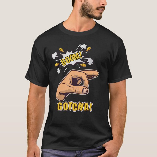 Gotcha Finger Hole Hand Meme T-Shirt (Front)