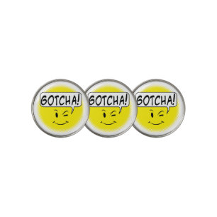 Gotcha Funny  Golf Ball Marker