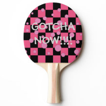 Gotcha Now Cute Funny Pink Ping Pong Paddles