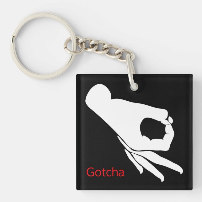 Gotcha You Looked Game Different Image Each Side Keychain (Front)