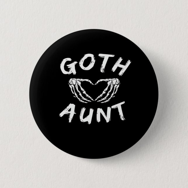 Goth Aunt Funny Emo Auntie Punk Cute Skeleton Hand Button (Front)