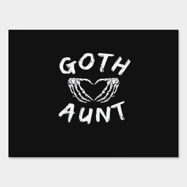 Goth Aunt Punk Skeleton Heart Hands Gothic Design Sign (Front)
