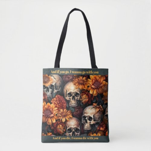 Goth Dark Romance Lonely Day Skulls  Tote Bag