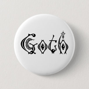 Goth Gothic Lettering for Life Button