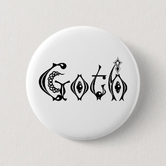 Goth Gothic Lettering for Life Button