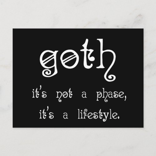 Goth Its not a phase its a lifestyle Postcard