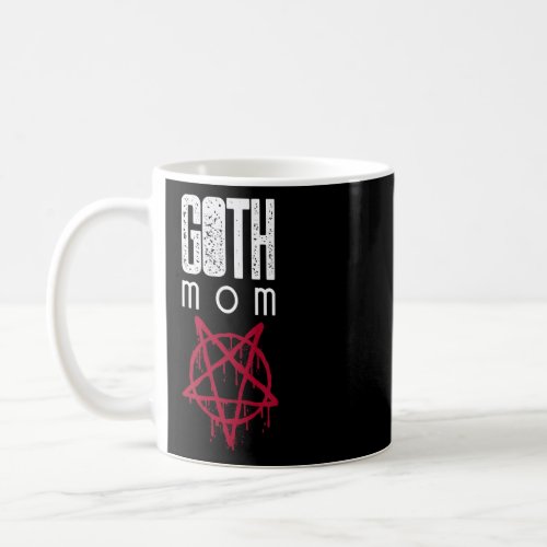 Goth Mom Goth Mom  Coffee Mug