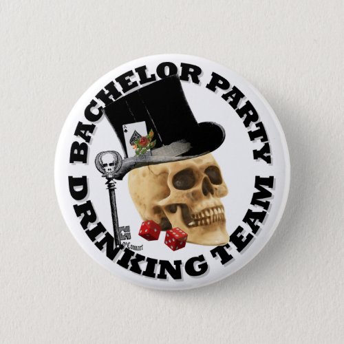 Gothic Bachelor party drinking team Pinback Button