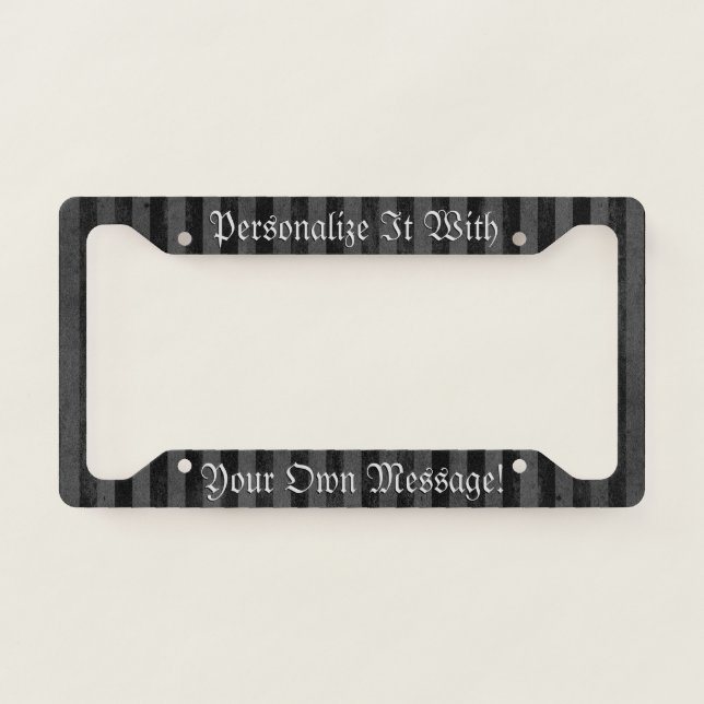 Gothic Black And Grey Stripe Personalized License Plate Frame (Front)
