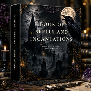 Gothic Book of Spells & Incantations 3 Ring Binder