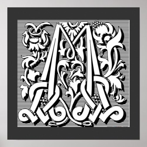 gothic celtic calligraphy renaissance monogram M Poster