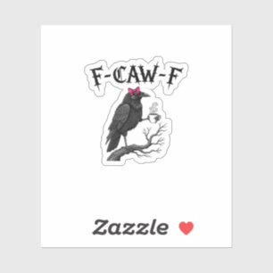 Gothic Crow F-Caw-F Bird Funny Halloween Raven Sticker