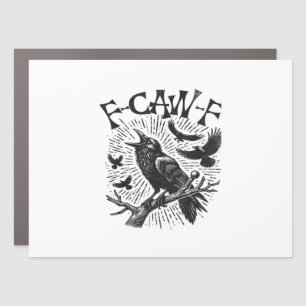 Gothic Crow F-Caw-F Humor Funny Essential Retro Cl Car Magnet