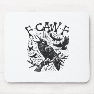 Gothic Crow F-Caw-F Humor Funny Essential Retro Cl Mouse Pad