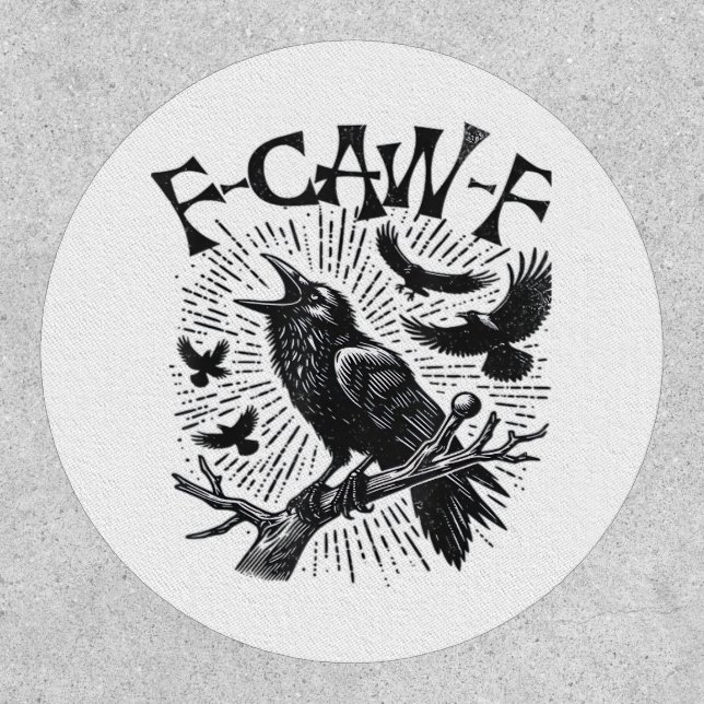 Gothic Crow F-Caw-F Humor Funny Essential Retro Cl Patch (Front)