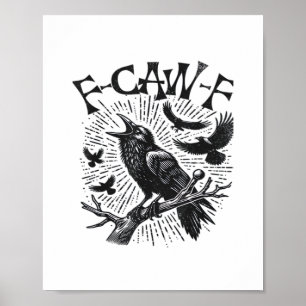 Gothic Crow F-Caw-F Humor Funny Essential Retro Cl Poster