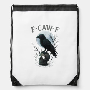 Gothic Crow F Caw F Raven Skull Halloween Graphic  Drawstring Bag
