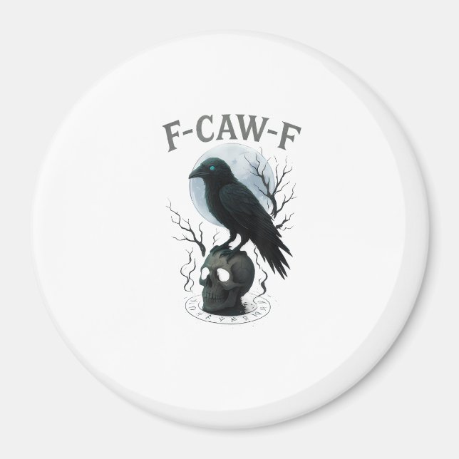 Gothic Crow F Caw F Raven Skull Halloween Graphic  Magnet (Front)