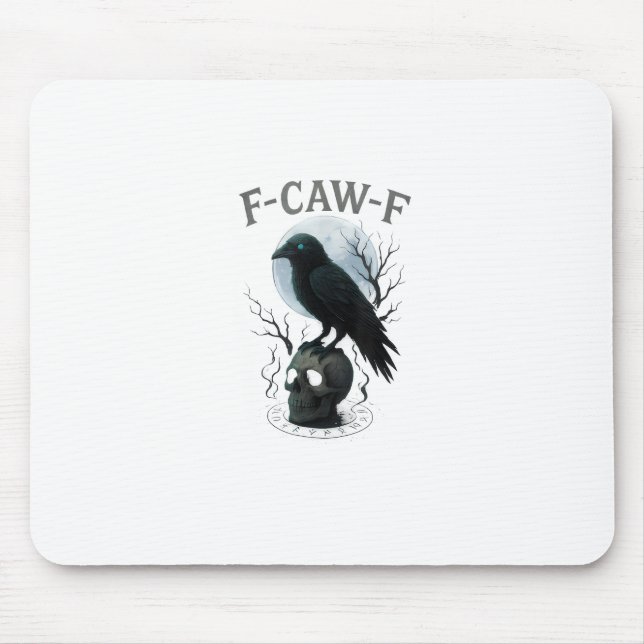 Gothic Crow F Caw F Raven Skull Halloween Graphic  Mouse Pad (Front)