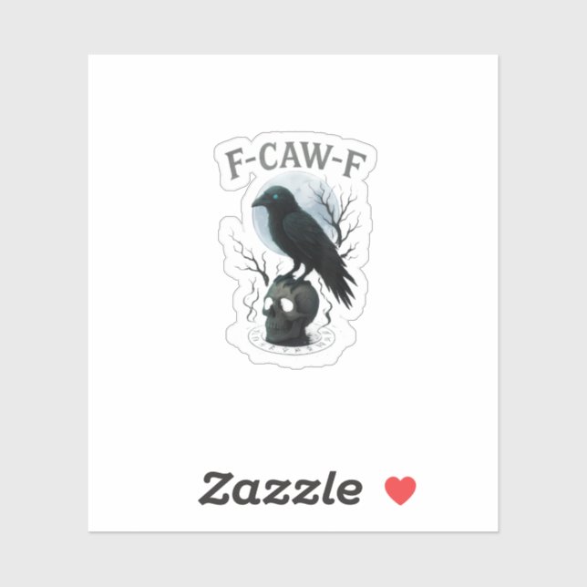 Gothic Crow F Caw F Raven Skull Halloween Graphic  Sticker (Sheet)