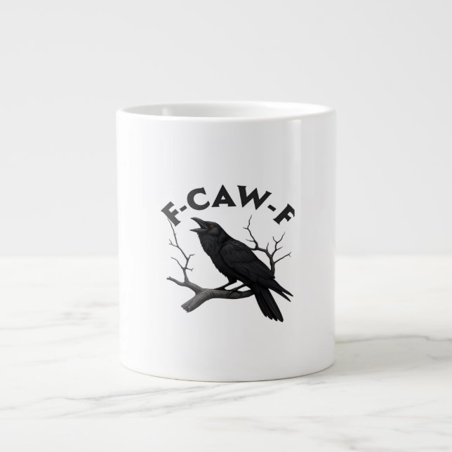 Gothic Crow Funny F-Caw-F Humor Essential Creative Giant Coffee Mug (Front)