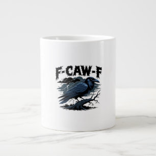 Gothic Crow Funny Humor F-Caw-F Essential Minimal Giant Coffee Mug
