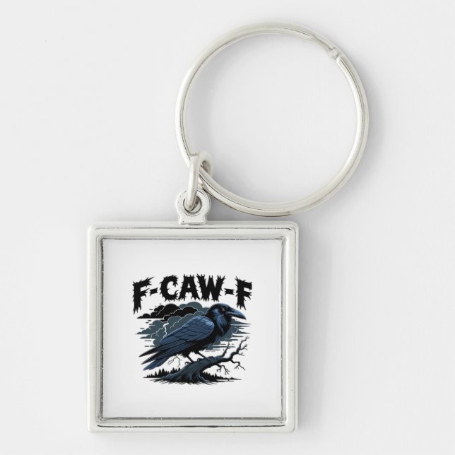 Gothic Crow Funny Humor F-Caw-F Essential Minimal  Keychain (Front)