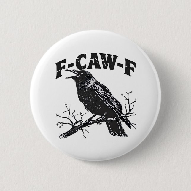Gothic Crow Humor F-Caw-F Funny Essential Button (Front)