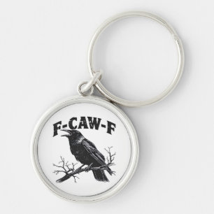 Gothic Crow Humor F-Caw-F Funny Essential Keychain