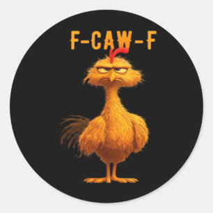 Gothic F-Caw-F Crow Funny Humor Classic Round Sticker