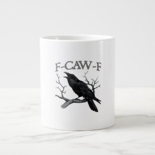 Gothic F-Caw-F Funny Crow Humor Essential Vintage Giant Coffee Mug