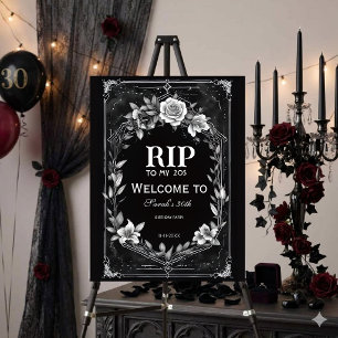 Gothic Floral RIP to My 20s 30th Birthday Welcome  Foam Board