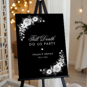 Gothic Floral Till Death Do Us Party Wedding Sign