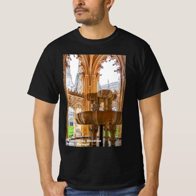 Gothic Fountain and Cloister. Monastery of Batalha T-Shirt (Front)