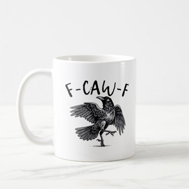 Gothic Funny F Caw F Crow Aesthetic Casual Look Coffee Mug (Left)