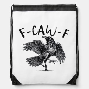Gothic Funny F Caw F Crow Aesthetic Casual Look Drawstring Bag