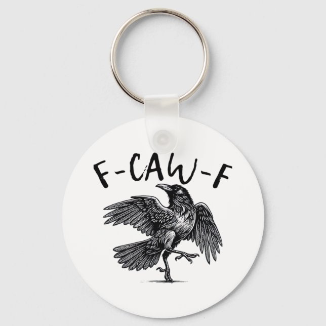 Gothic Funny F Caw F Crow Aesthetic Casual Look Keychain (Front)