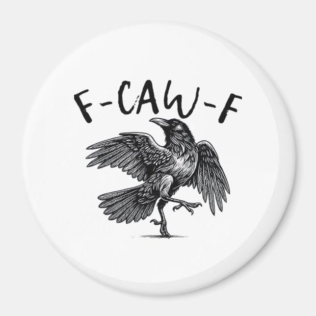 Gothic Funny F Caw F Crow Aesthetic Casual Look Magnet (Front)