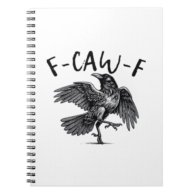 Gothic Funny F Caw F Crow Aesthetic Casual Look Notebook (Front)