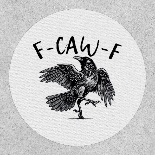 Gothic Funny F Caw F Crow Aesthetic Casual Look Patch (Front)