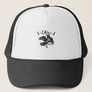Gothic Funny F Caw F Crow Aesthetic Casual Look Trucker Hat