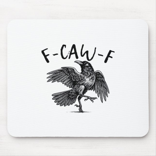 Gothic Funny F-Caw-F Crow Humor Essential Aestheti Mouse Pad (Front)