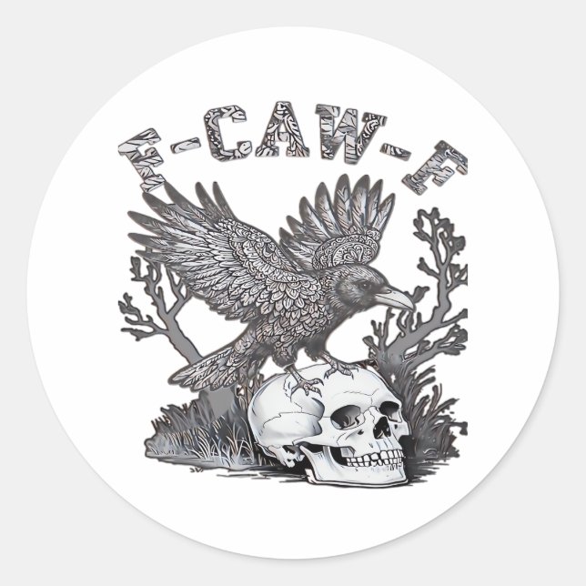 Gothic Funny F-Caw-F Humor Crow Essential Retro St Classic Round Sticker (Front)