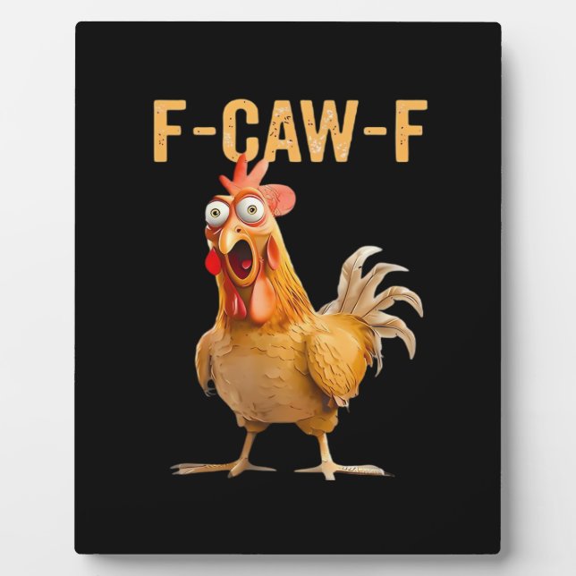Gothic Funny Humor Crow F-Caw-F Plaque (Front)