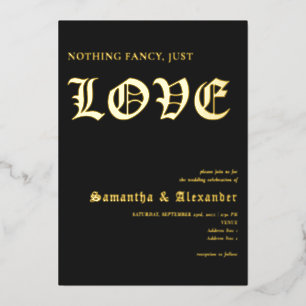 Gothic Glam Nothing Fancy Just Love Black Wedding Foil Invitation