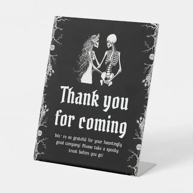 Gothic Halloween Skeleton Thank you for coming Pedestal Sign | Zazzle