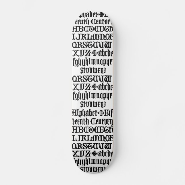 Gothic Letters Skateboard (Front)