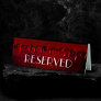 Gothic Luxe | Black and Red Blood Drip Reserved Table Tent Sign