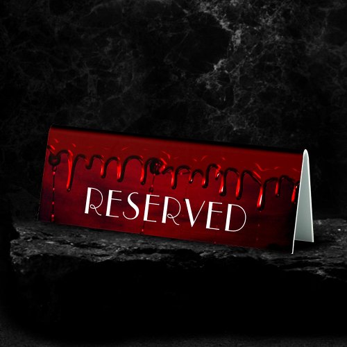 Gothic Luxe  Black and Red Blood Drip Reserved Table Tent Sign