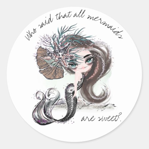 Gothic Mermaid  Not All Mermaids Are Sweet Classic Round Sticker